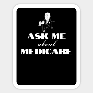 Ask Me About Medicare        (1) Sticker